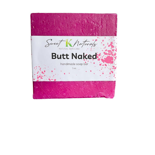 Butt Naked Soap - Sweet K Naturals